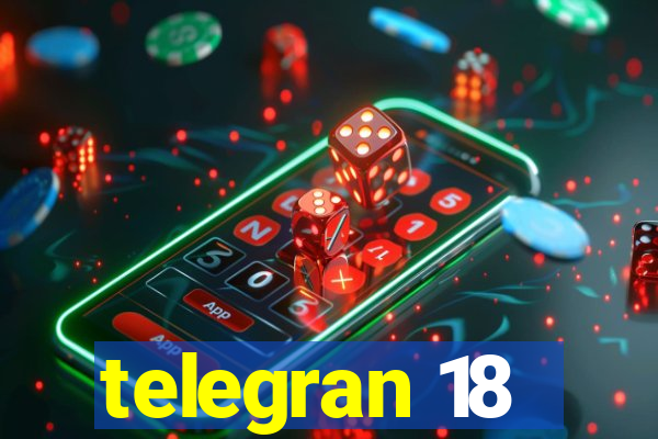 telegran 18